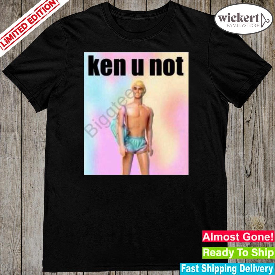 Official barbie movie ken you not shirt
