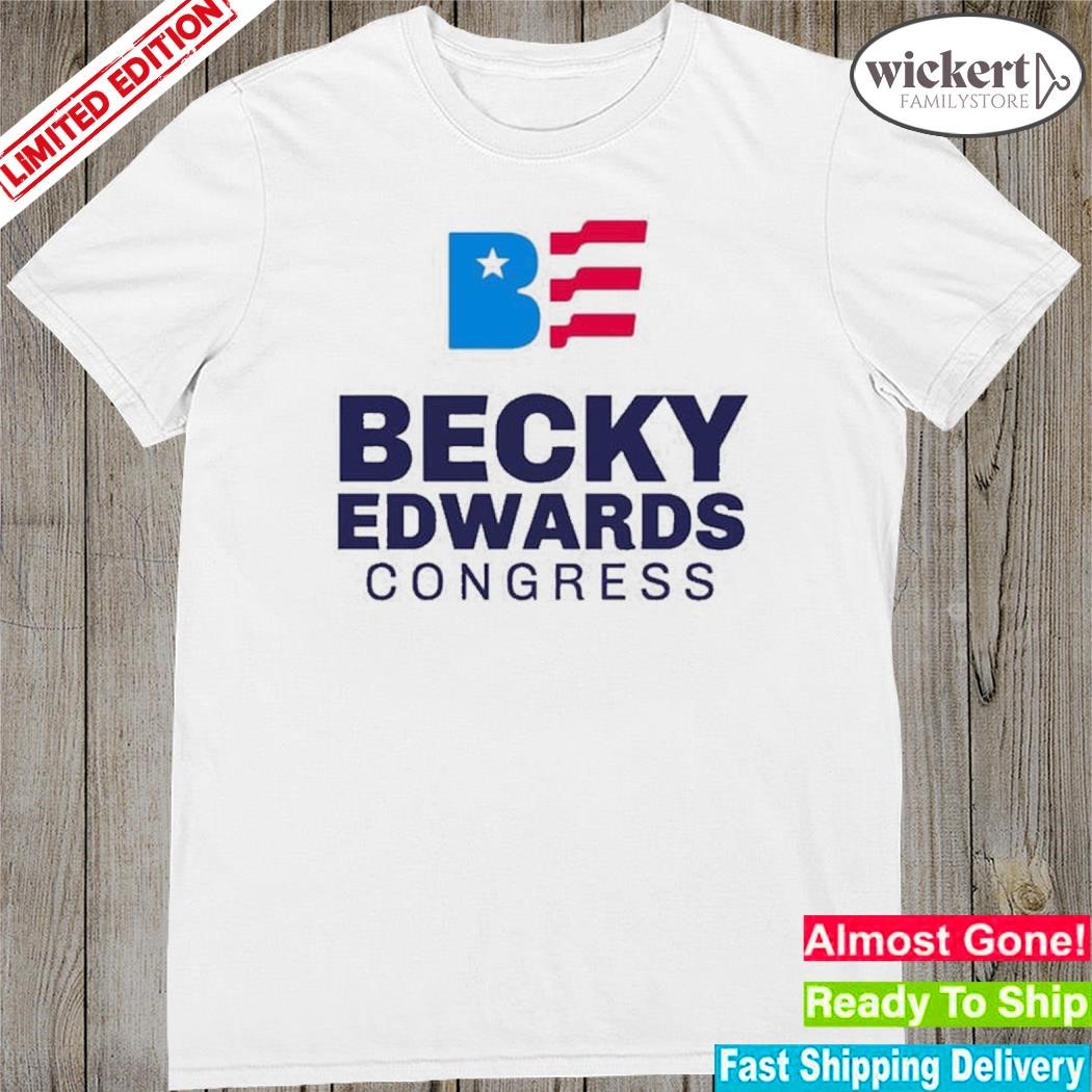 Official becky edwards congress shirt