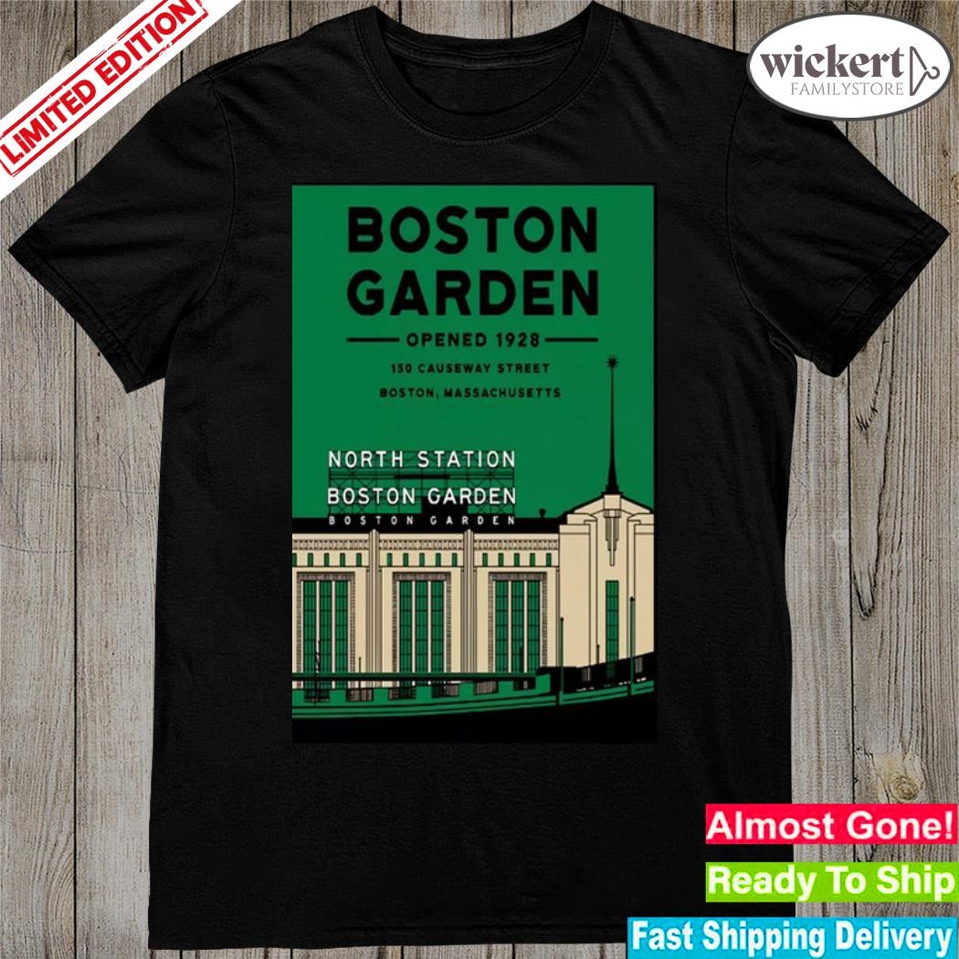 Official boston garden opened 1928 north station Boston garden concert poster shirt
