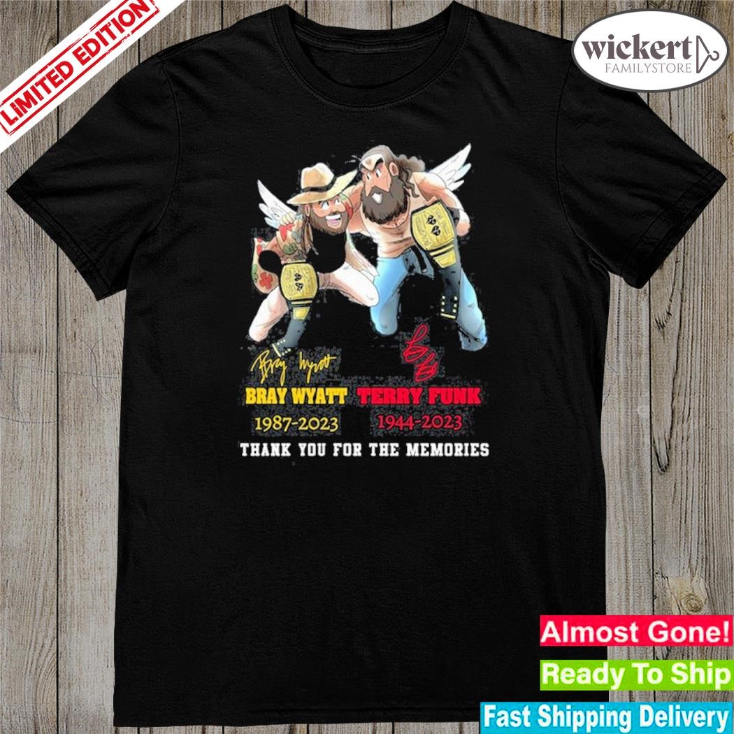 Official bray wyatt 1987 2023 terry funk 1944 2023 thank you for the memories shirt