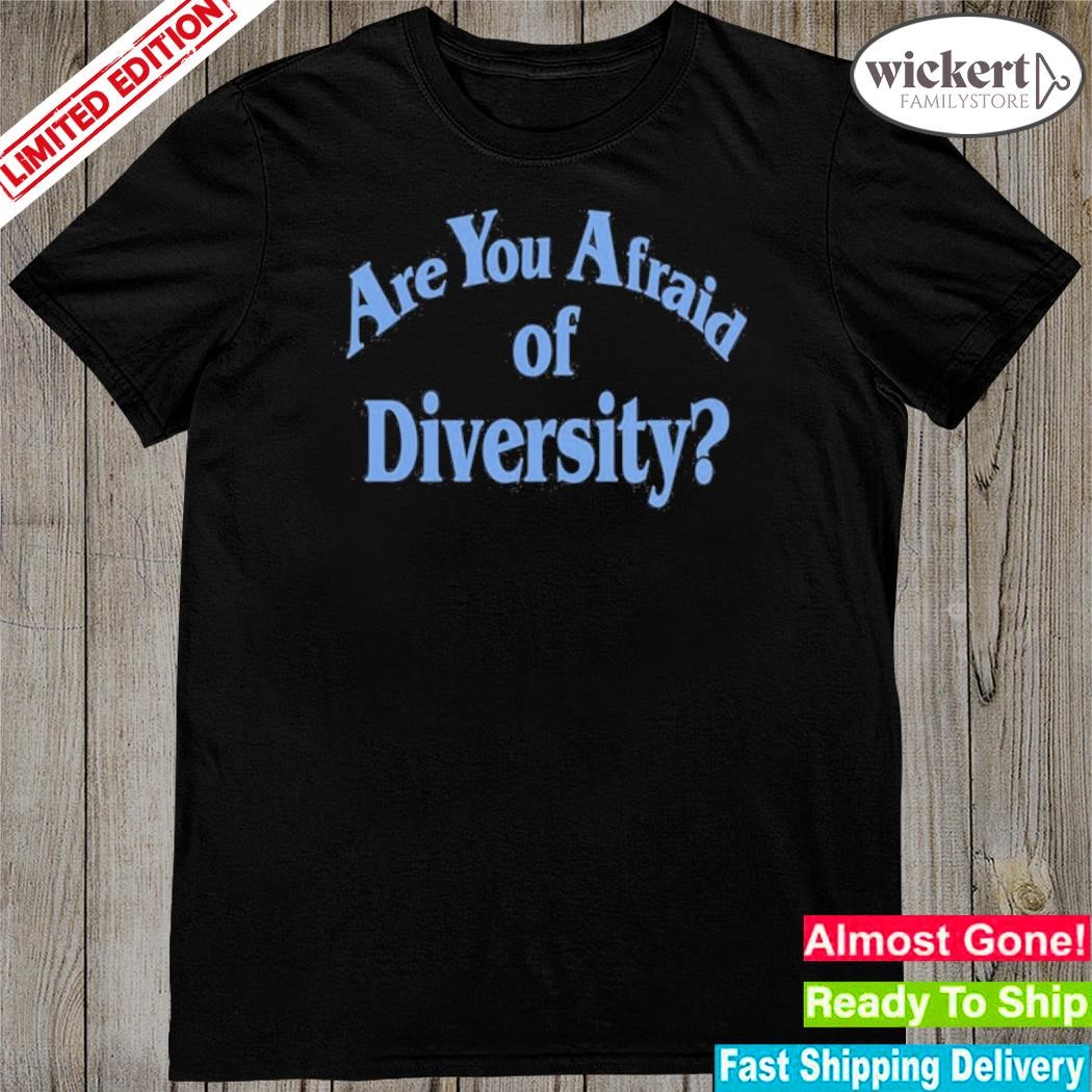 Official brownie points are you afraid of diversity shirt
