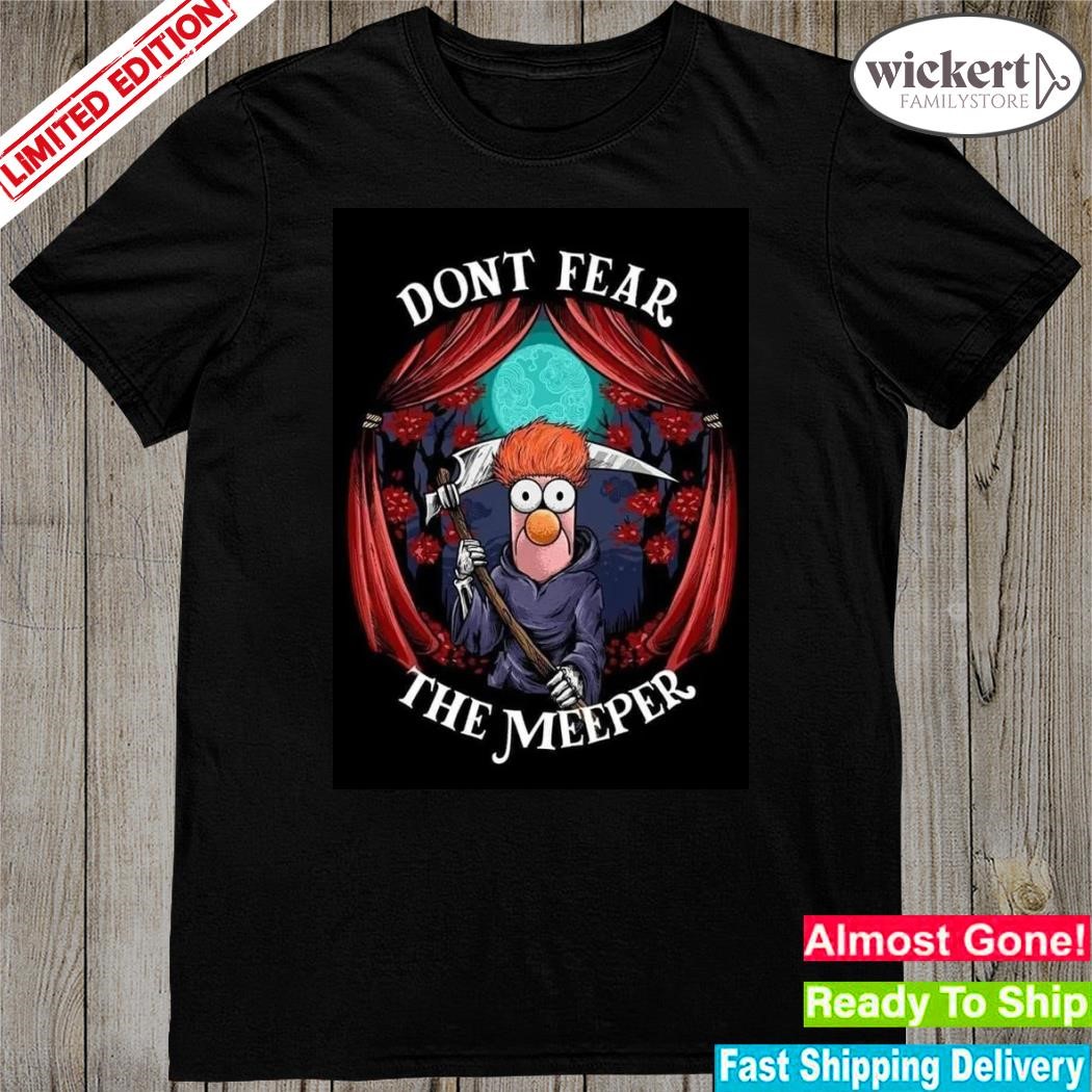 Official cheap don't fear the meeper poster shirt