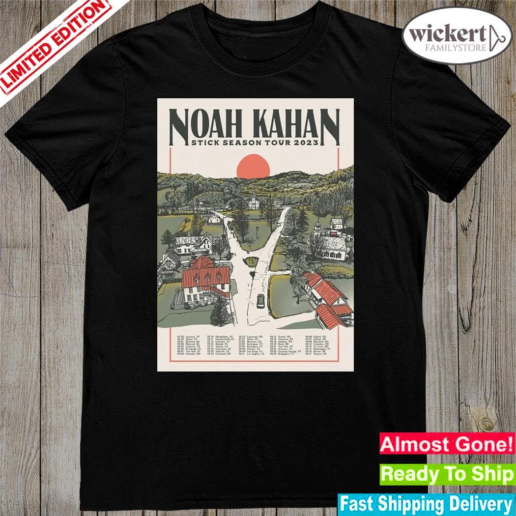 Official cheap stick season tour 2023 noah kahan poster shirt