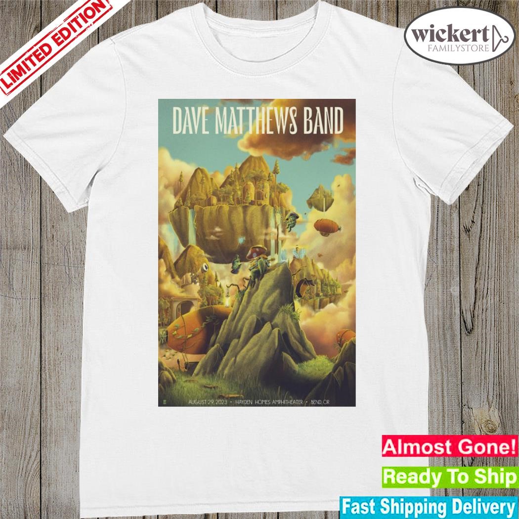 Official dave matthews band hayden homes amphitheater bend or august 29 2023 poster shirt
