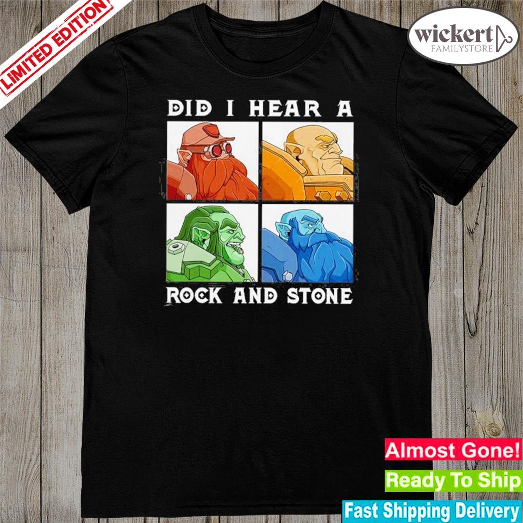 Official did i hear a rock and stone shirt