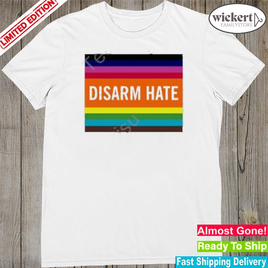 Official disarm hate shirt