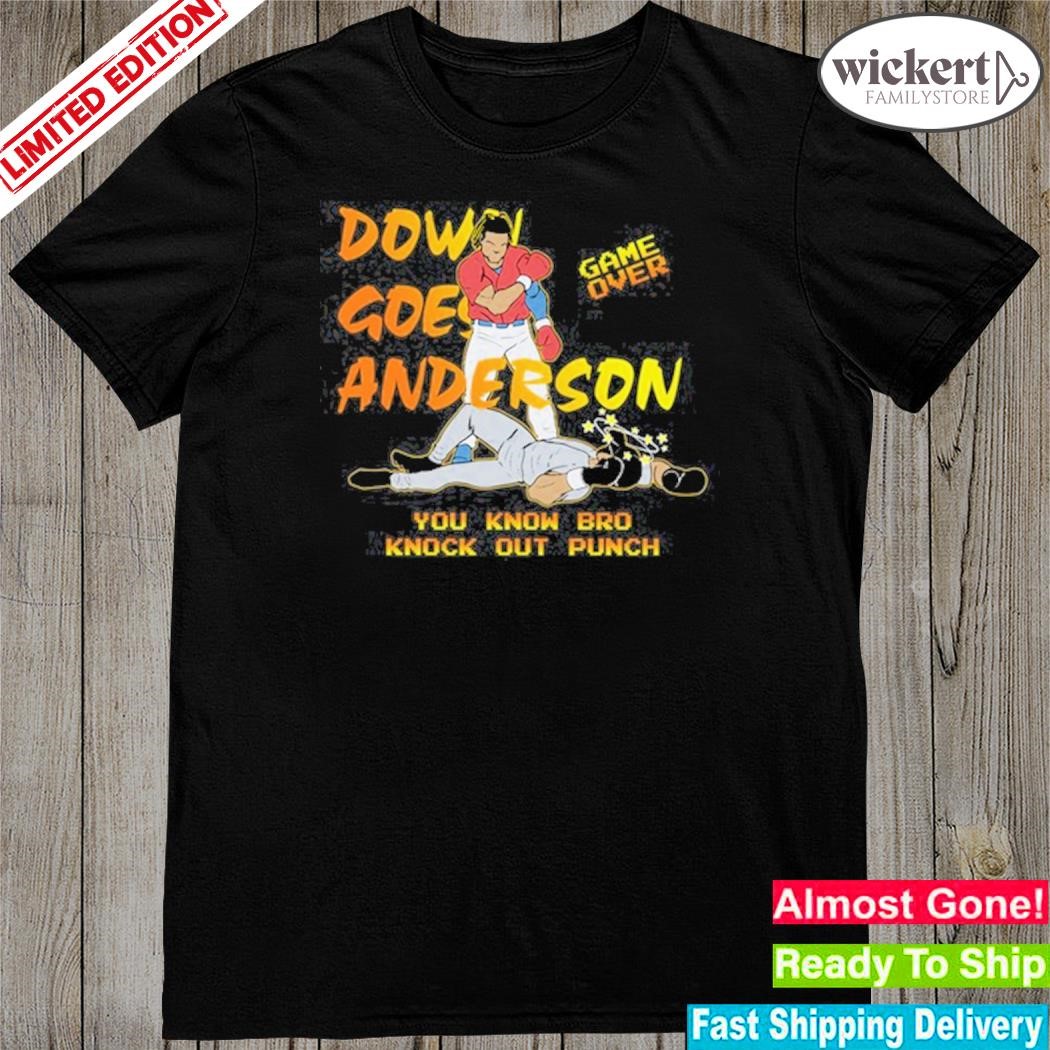 Official down Goes Anderson You Know Bro Knock Out Punch Shirt