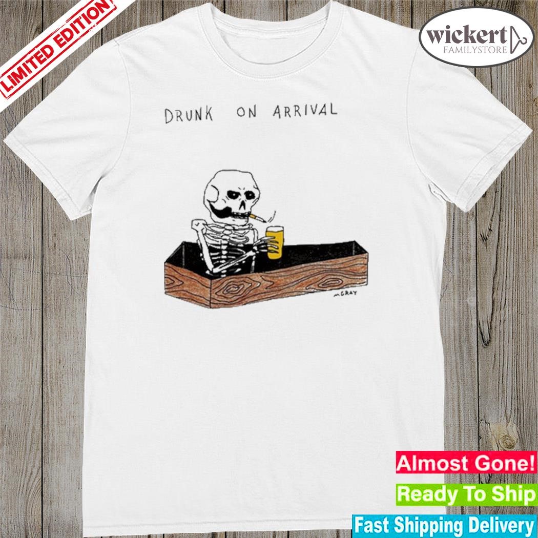 Official drunk on arrival shirt