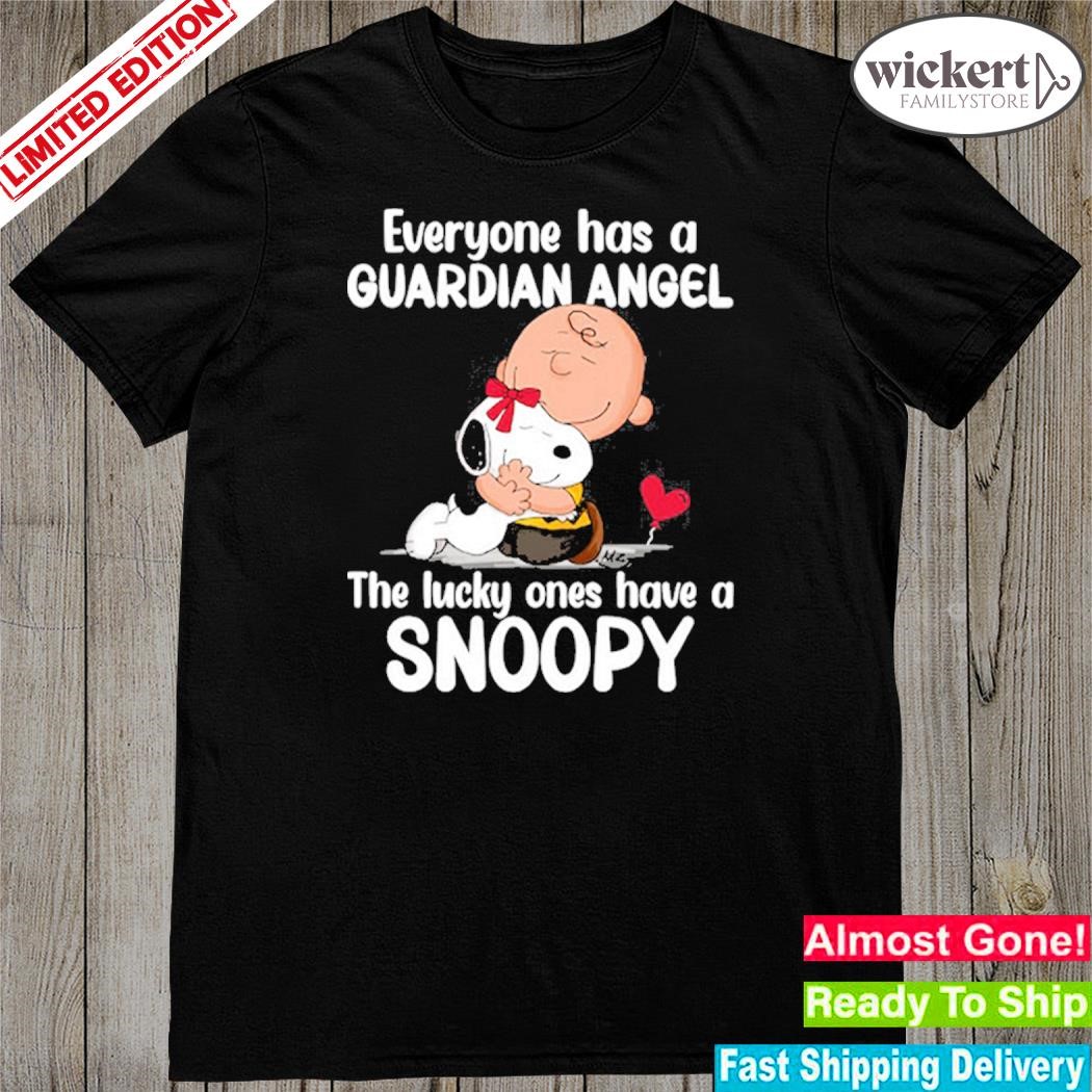 Official everyone has a guardian angel the lucky ones has a Snoopy shirt