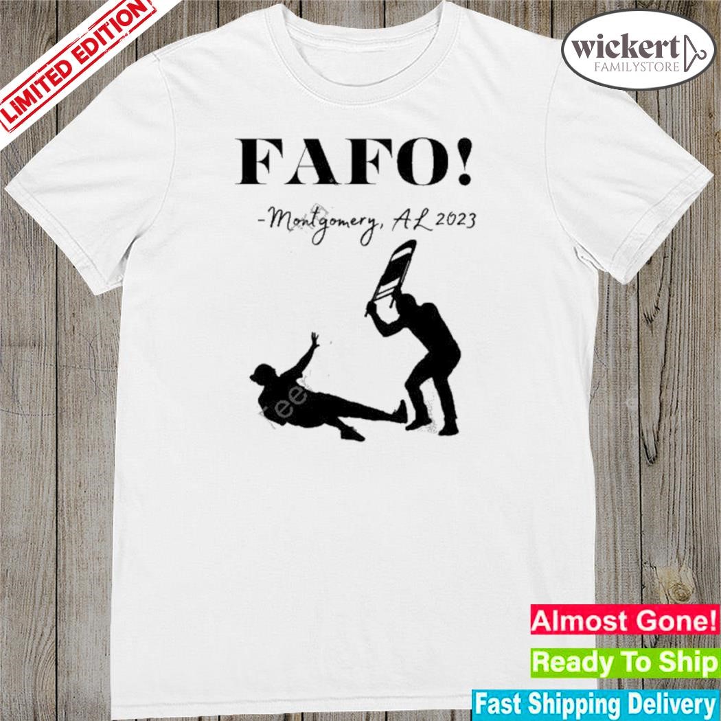 Official fafo Montgomery Al 2023 t-Shirt