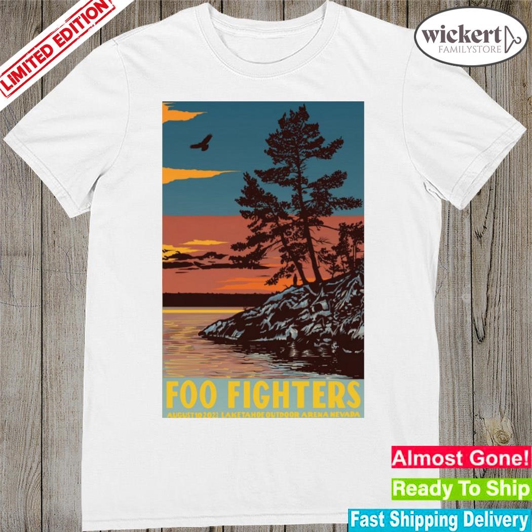 Official foo fighters lake tahoe outdoor arena stateline nv august 10 2023 poster shirt