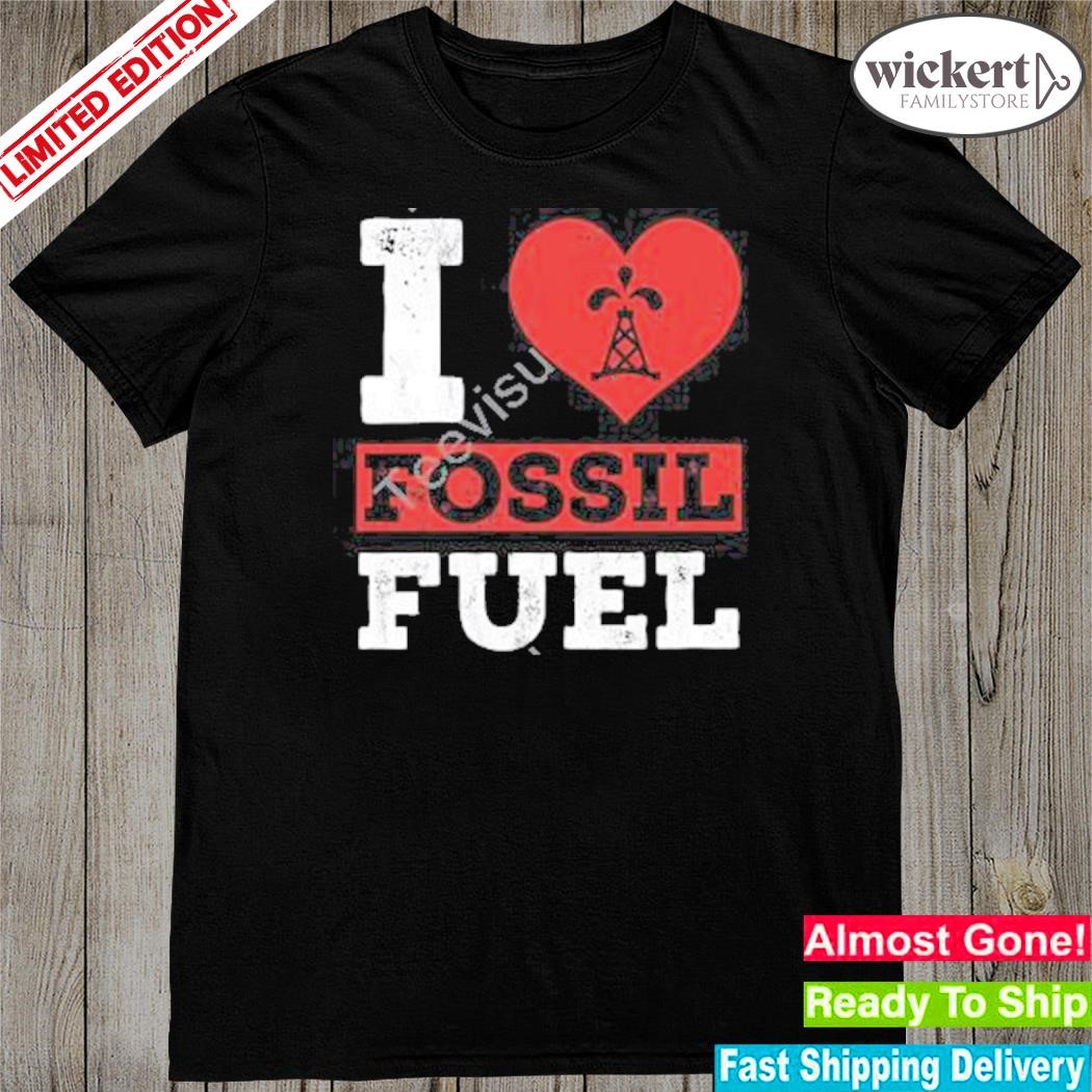 Official i love fossil fuels fossil dinosaur science shirt