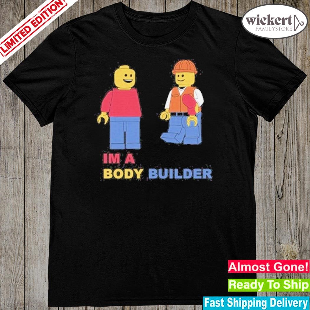 Official i'm a body builder tee shirt