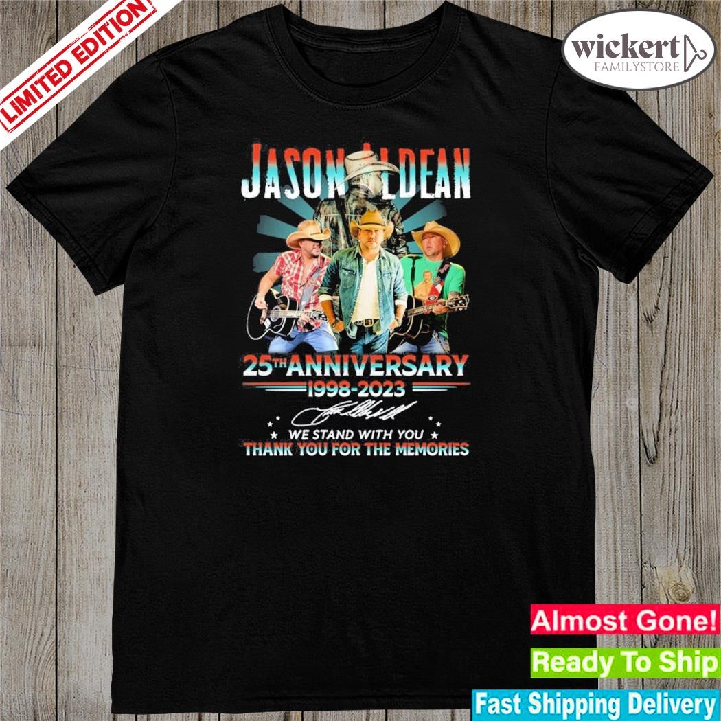 Official jason Aldean 25th Anniversy 1998-2023 Thank You For The Memories Unisex T-Shirt