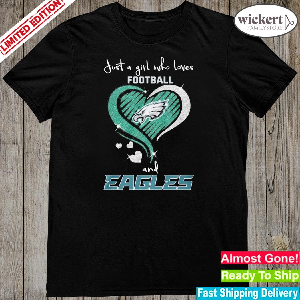Official just A Girl Who Loves Football Eagles Sports T-Shirt