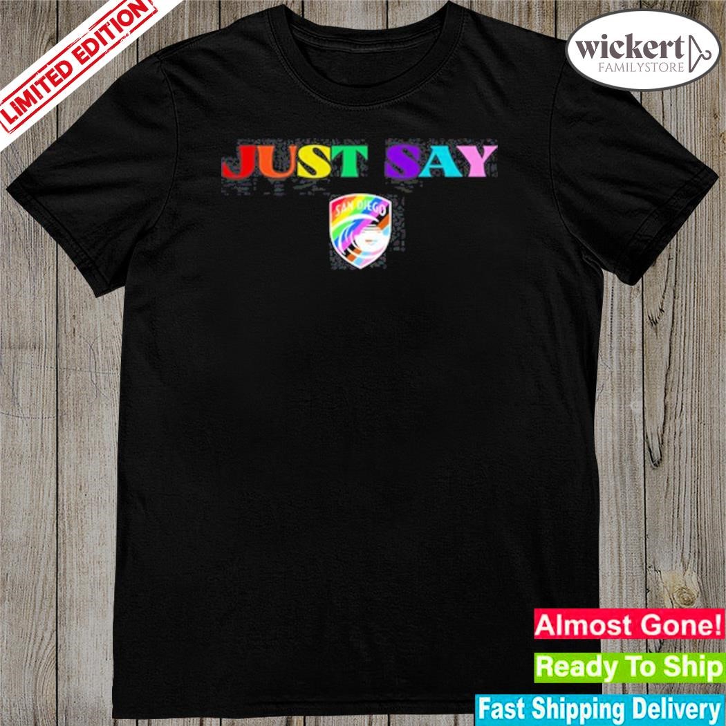 Official just Say Gay San Diego Shirt