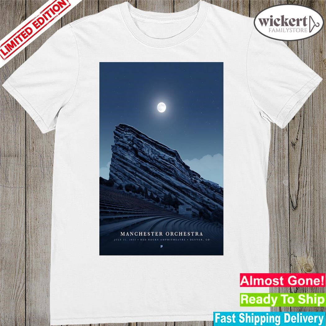 Official manchester orchestra tour 2023 red rocks amphitheatre poster shirt