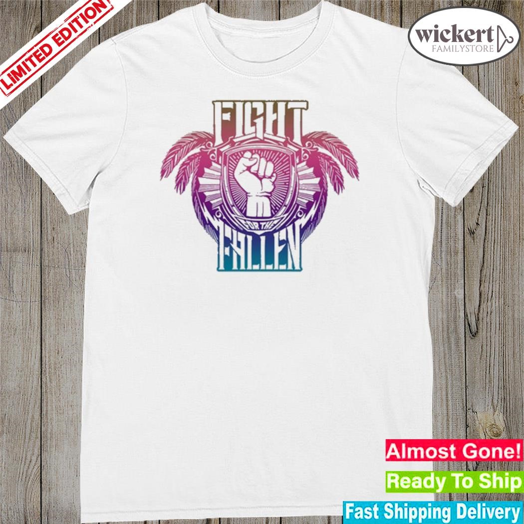 Official mauI strong fight for the fallen shirt