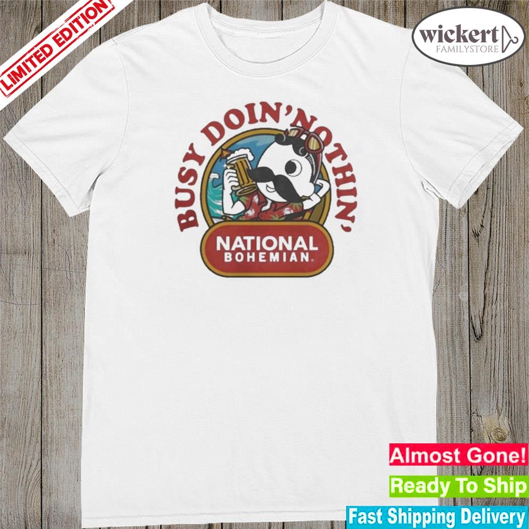 Official national Bohemian Doin Nothin 2023 Shirt