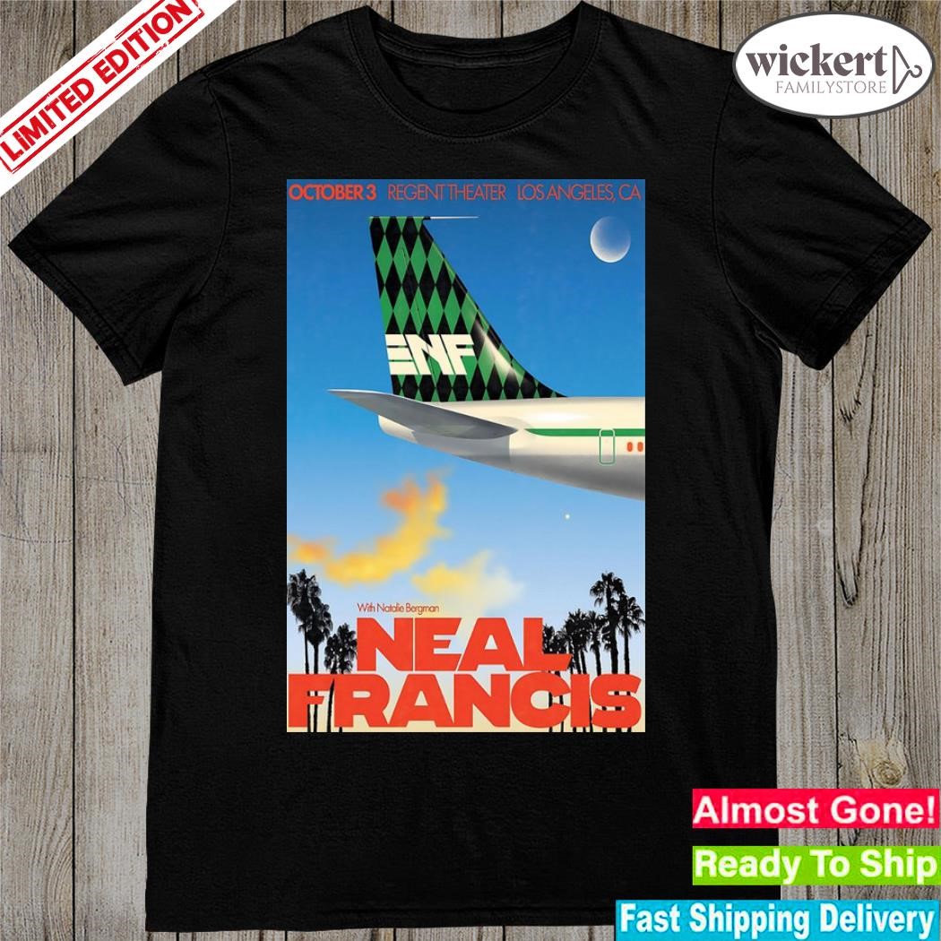 Official neal francis 3 october event los angeles poster shirt