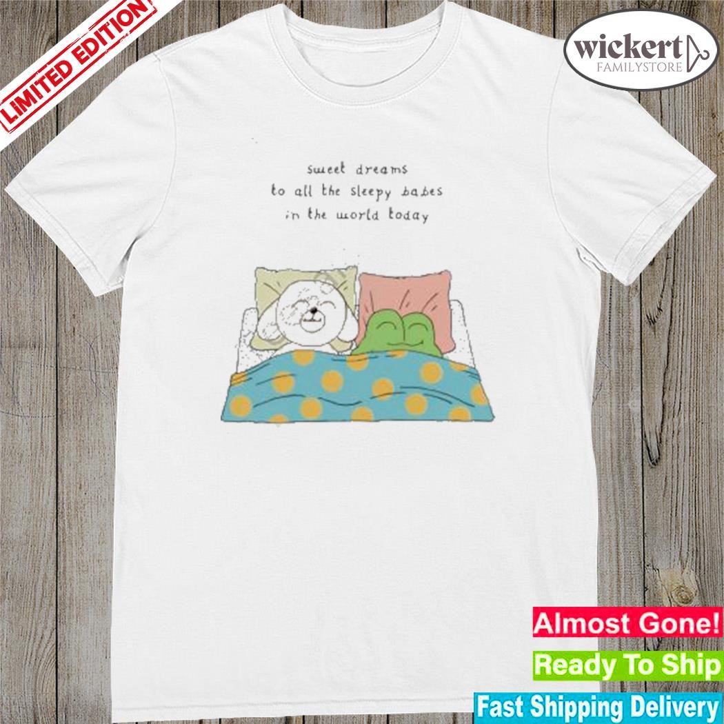 Official niall breen sweet dreams to all the sleep babes in the world today shirt