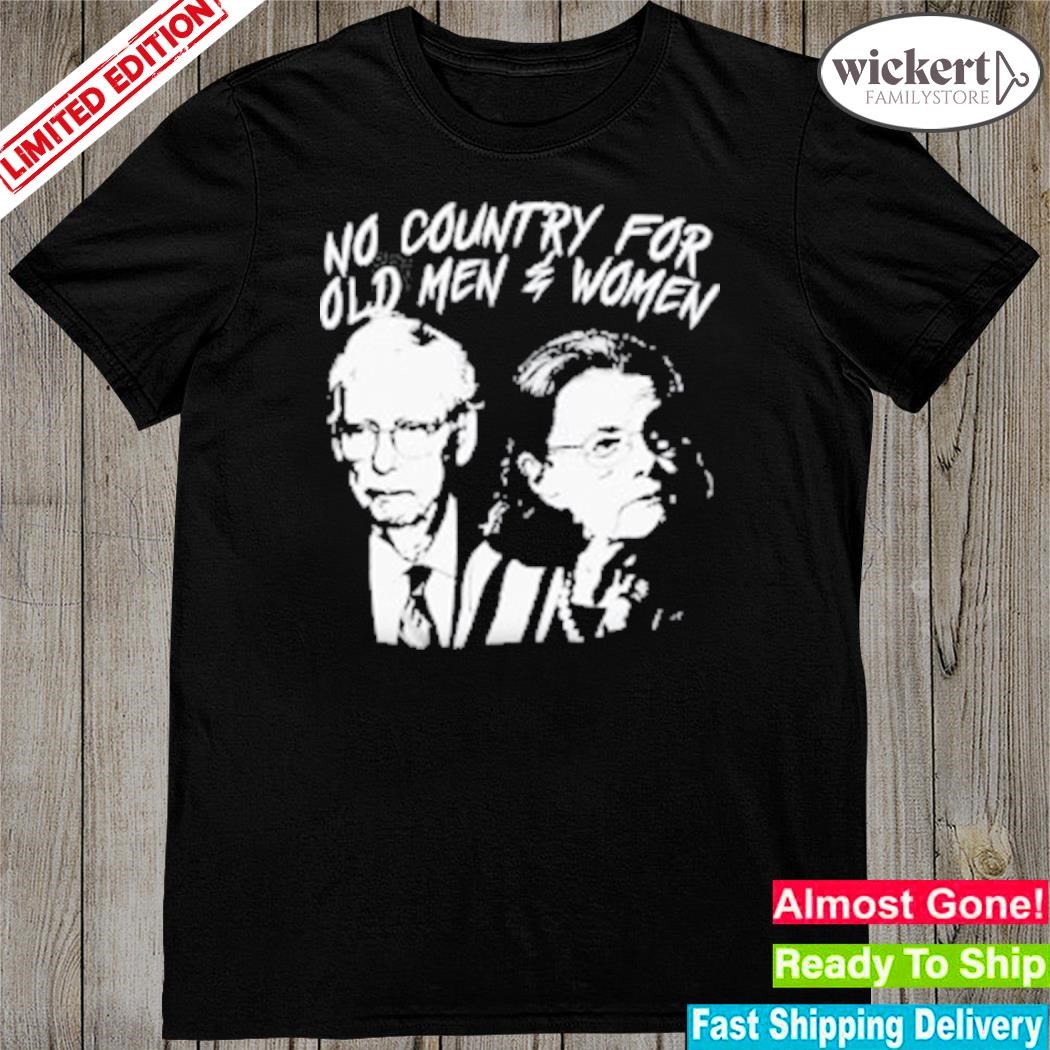 Official no country for old men and women shirt