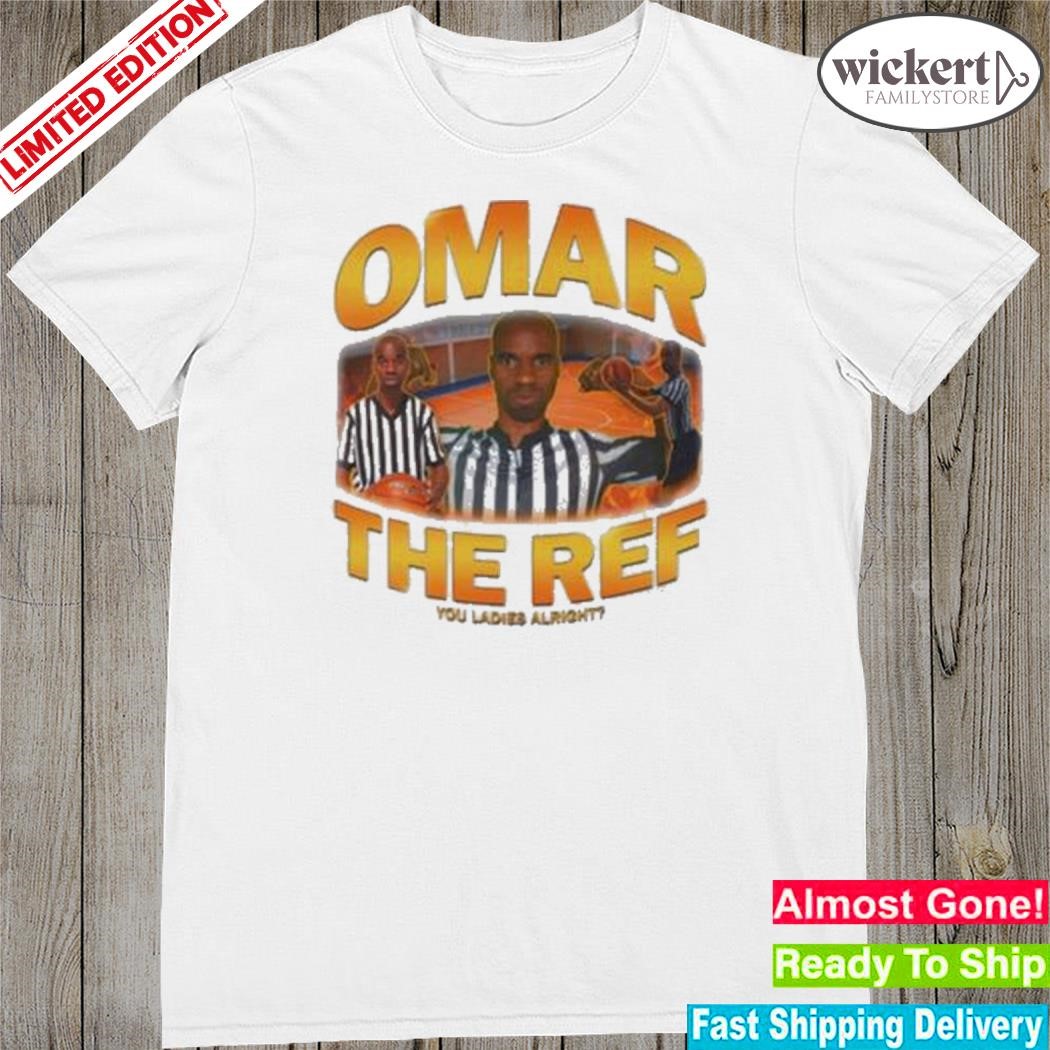 Official omar the ref shirt