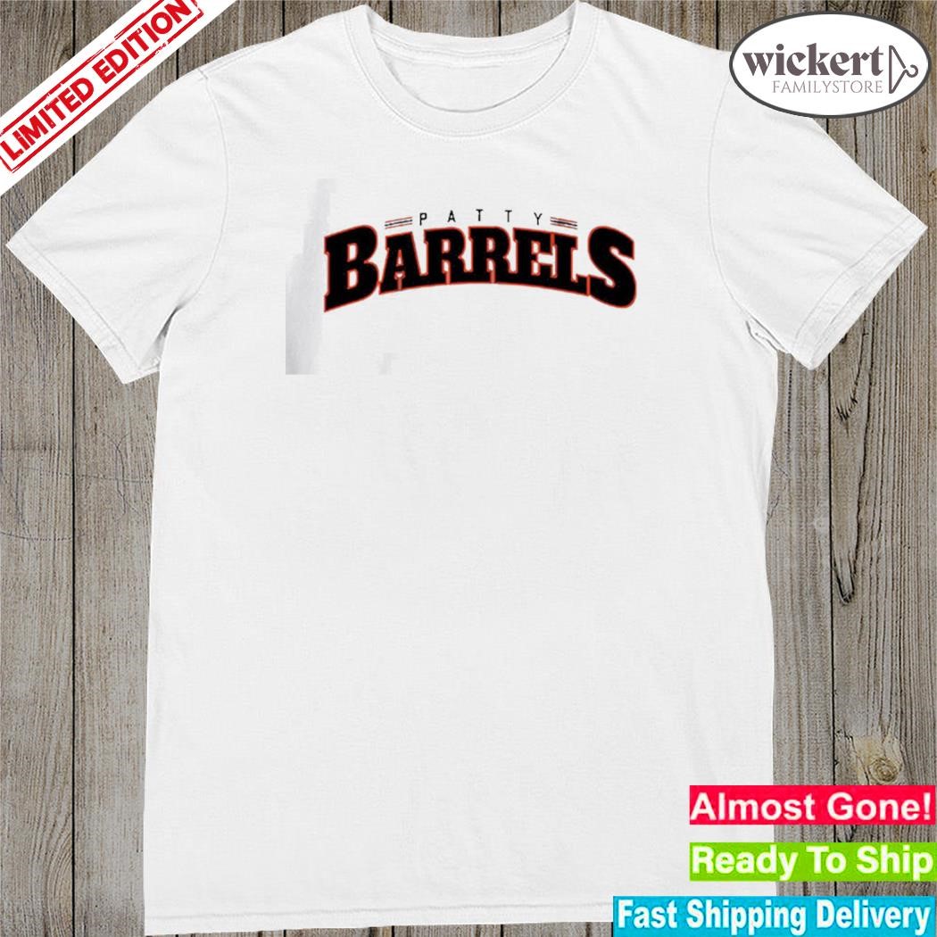 Official patrick bailey patty barrels 2023 shirt