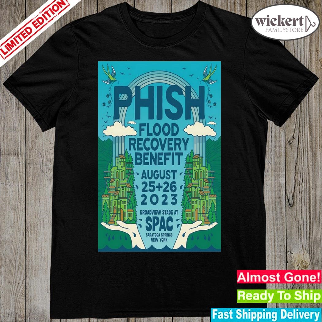 Official phish august 25 and 26 2023 broadview stage at spac saratoga springs ny poster shirt