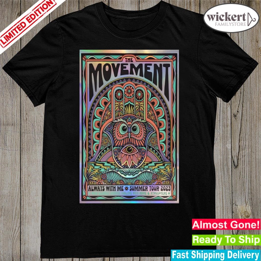 Official poster the movement always with me summer tour 2023 shirt