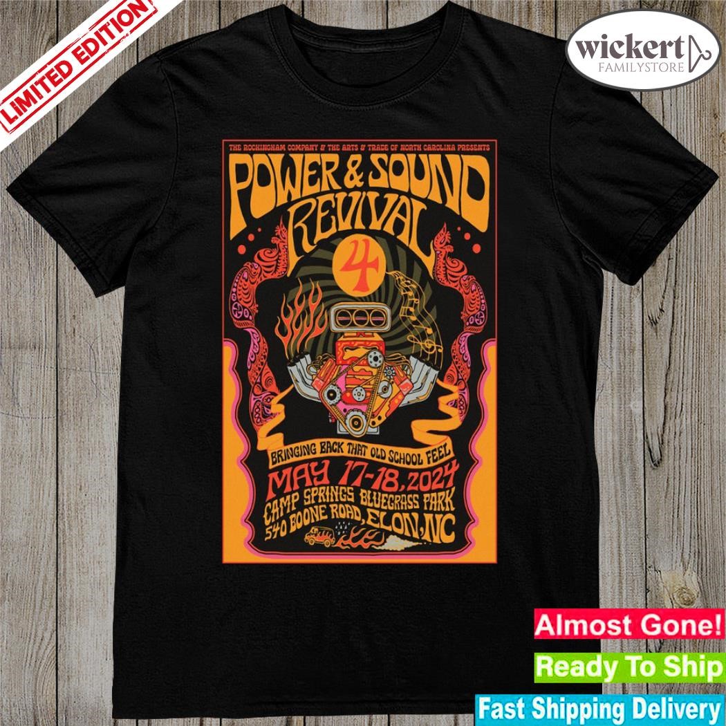 Official power and sound revival may 17 18 2023 elon nc poster shirt