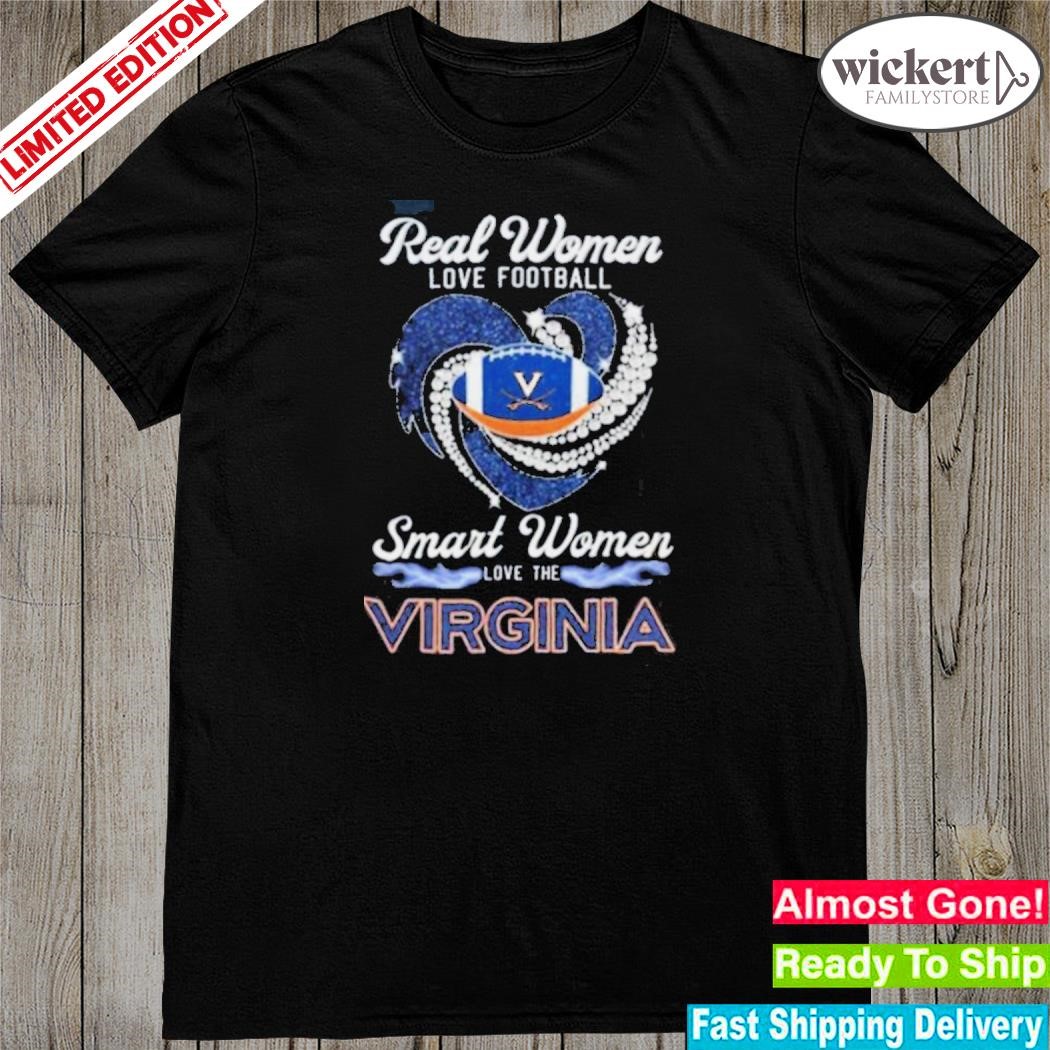 Official real Women Love Football Smart Women Love Virginia Cavaliers Heart Diamond 2023 Shirt