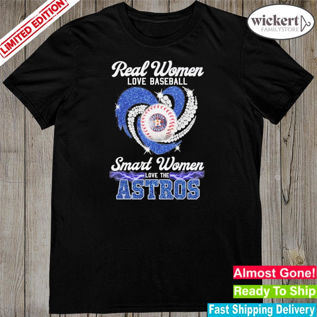 Official real women love Football smart women love the astros shirt