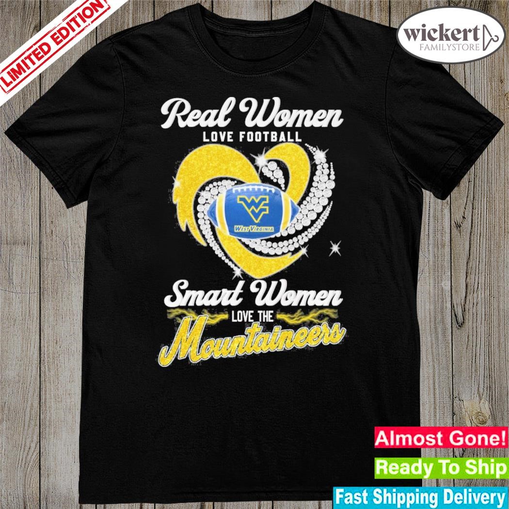 Official real women love Football smart women love the mountaineers shirt