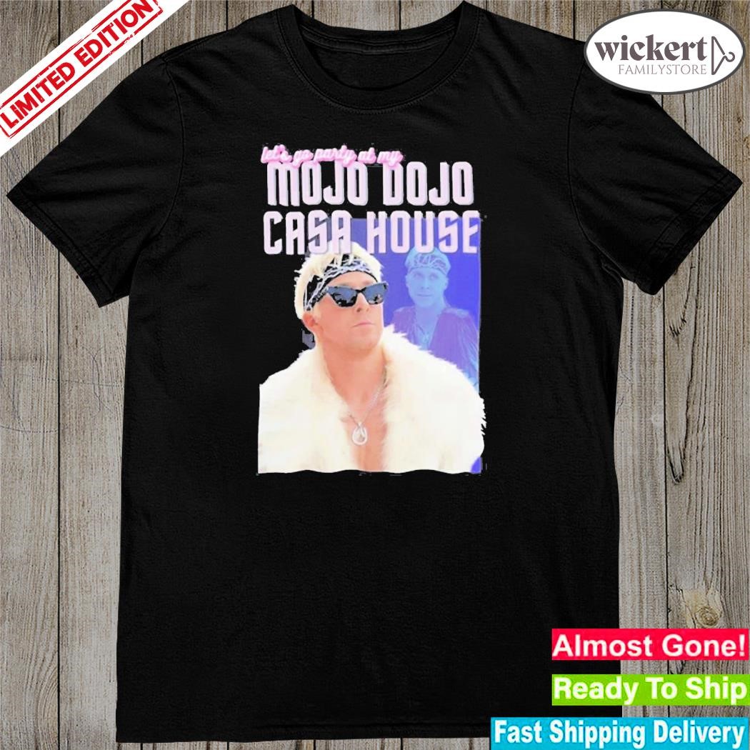 Official ryan Gosling Mojo Dojo Casa House T Shirt