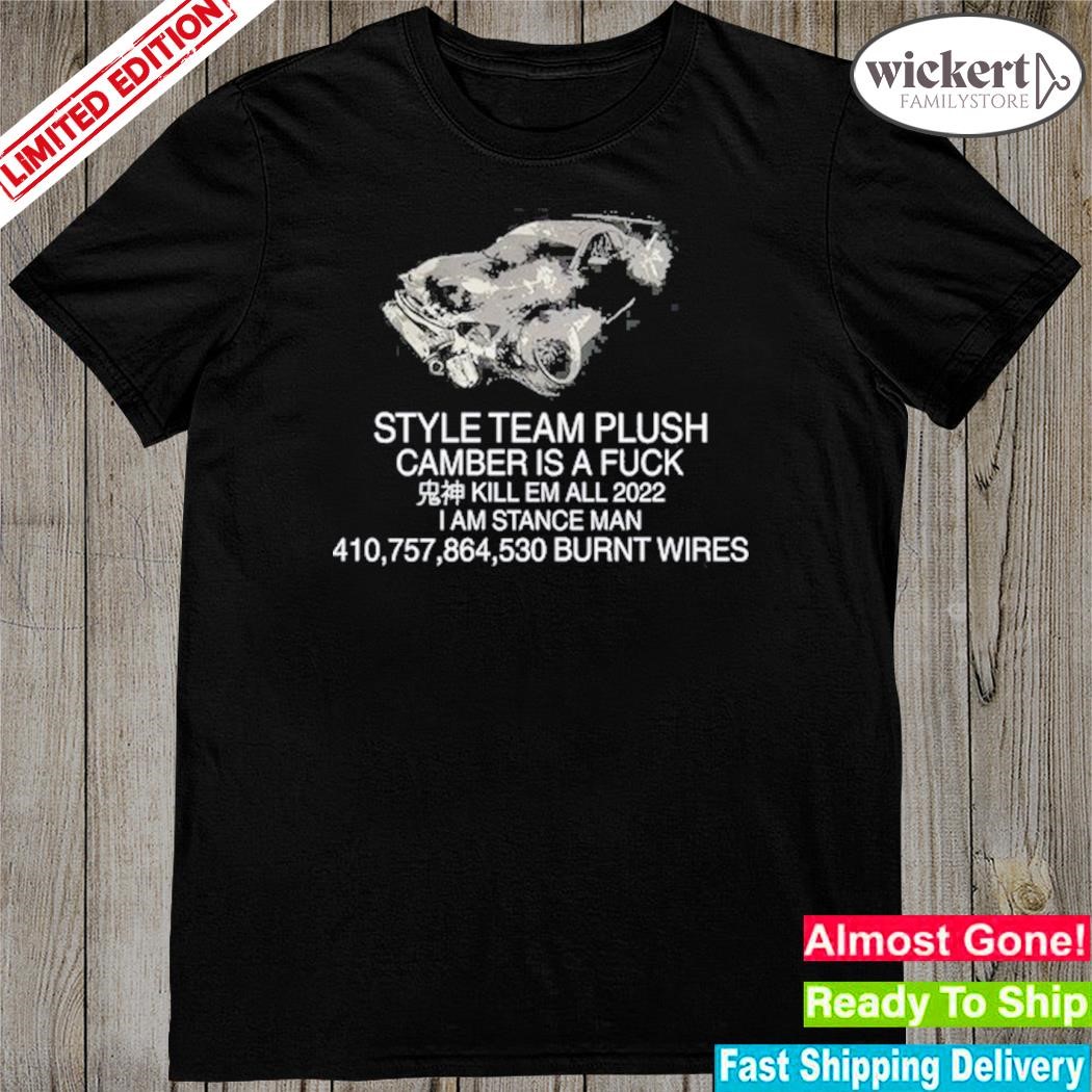 Official s2 avant enjoyer style team plush camber is a fuck shirt