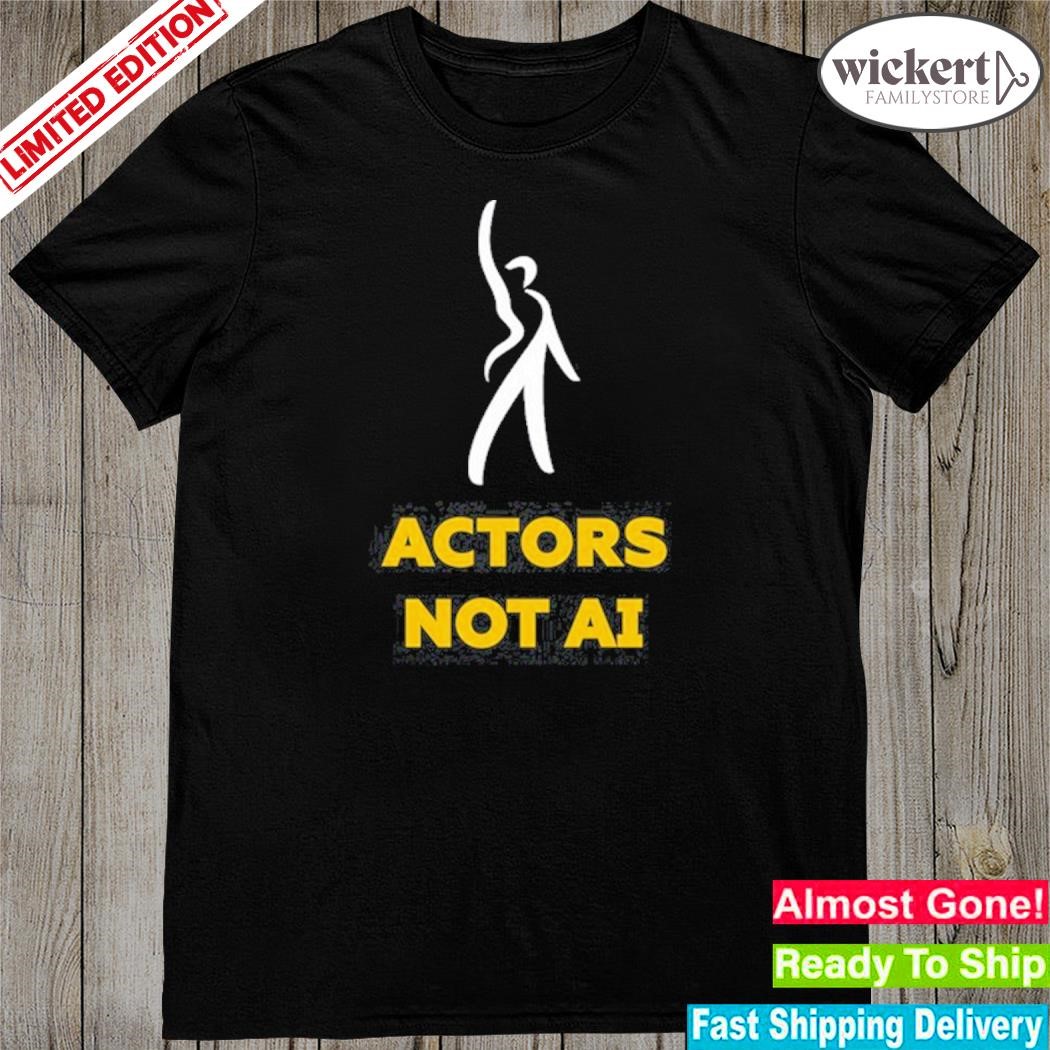 Official sag aftra actors not aI shirt