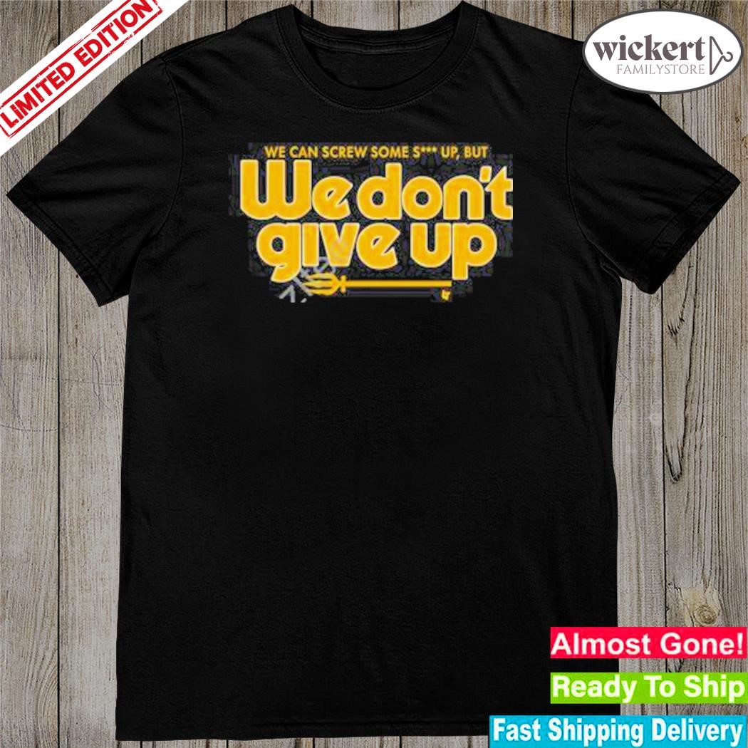 Official seattle We Don’t Give Up Shirt