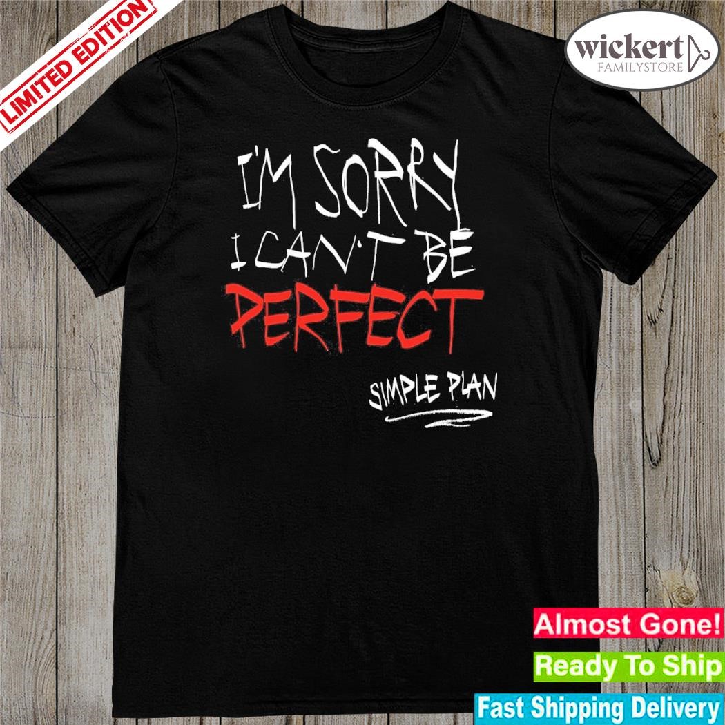 Official simple plan I'm sorry I can't be perfect shirt