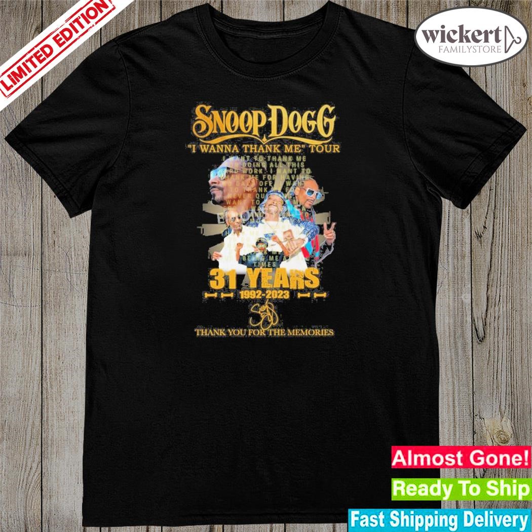 Official snoop Dogg I Wanna Thank Me Tour 31 Years 1992-2023 Signature Thank You For The Memories Shirt