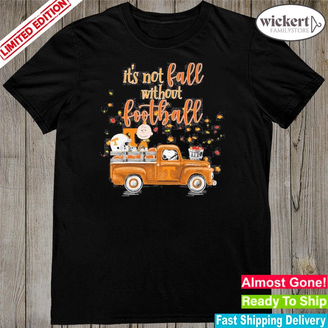 Official snoopy And Charlie Brown Tennessee Volunteers It’s Not Fall Without Football shirt