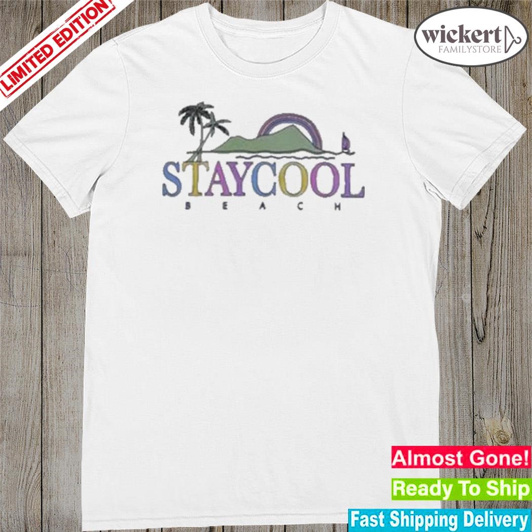 Official stay cool beach new shirt