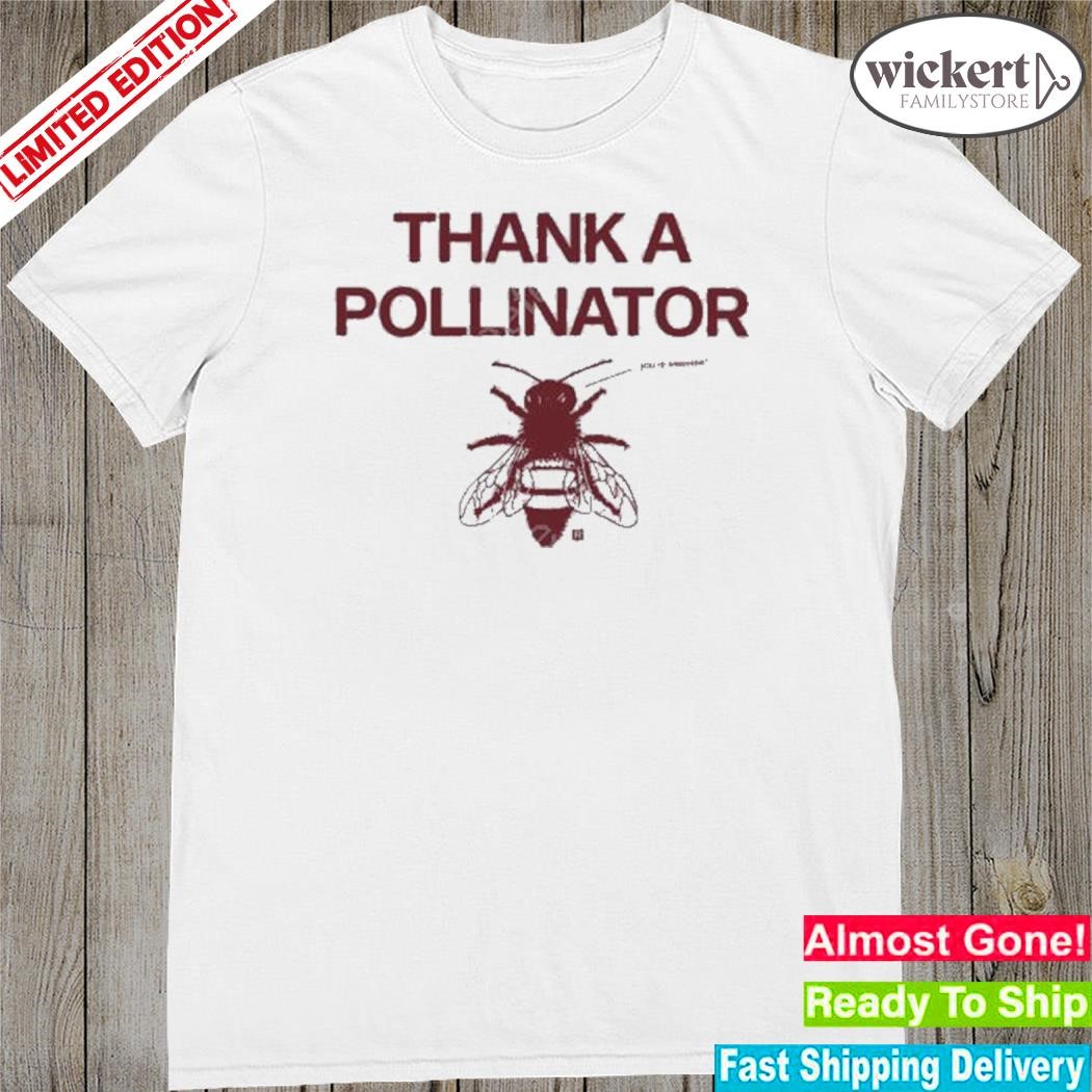 Official thank A Pollinator Shirt