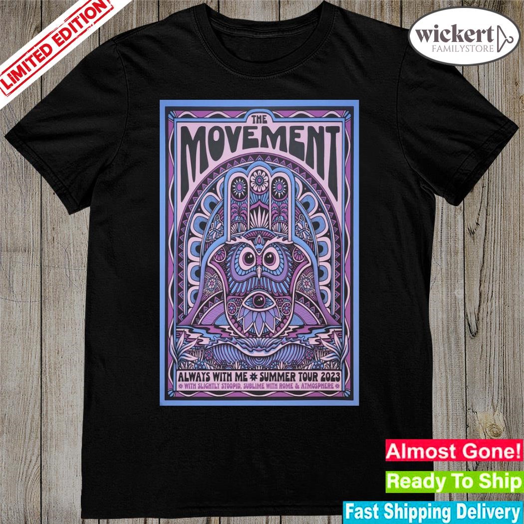 Official the movement always with me summer 2023 poster shirt