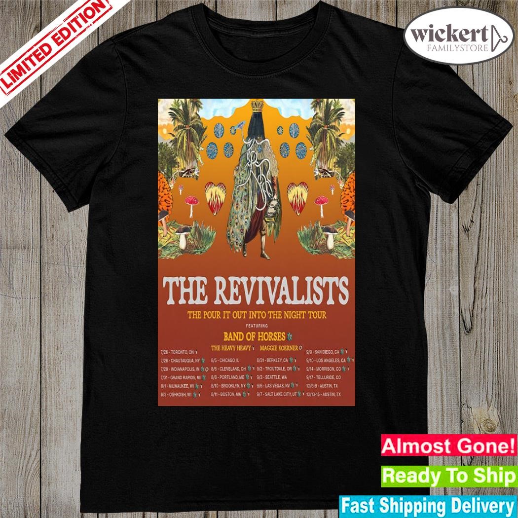 Official the revivalists the pour it out into the nighr tour 2023 event poster shirt