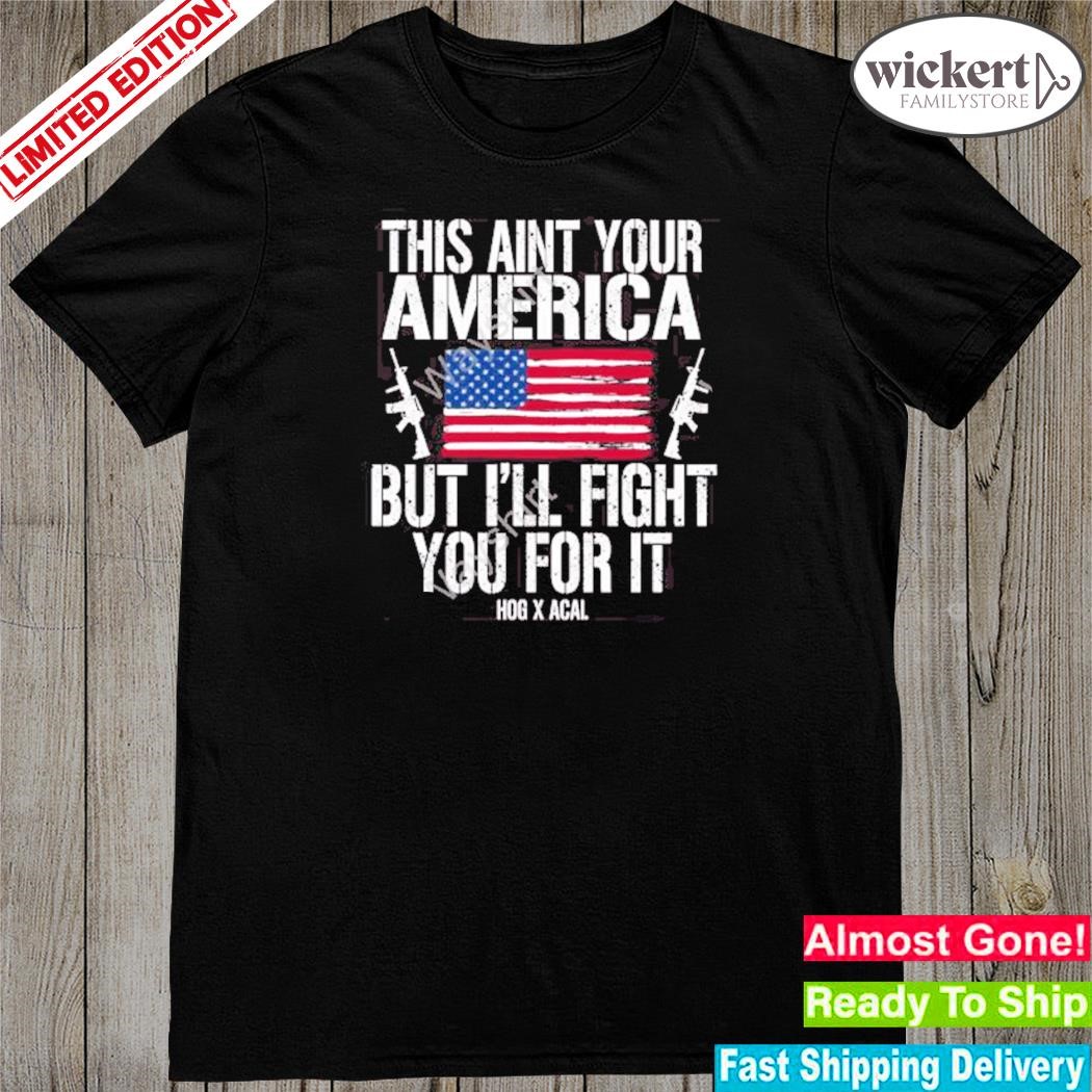 Official tom macDonald this aint your America but I'll fight you for it new shirt