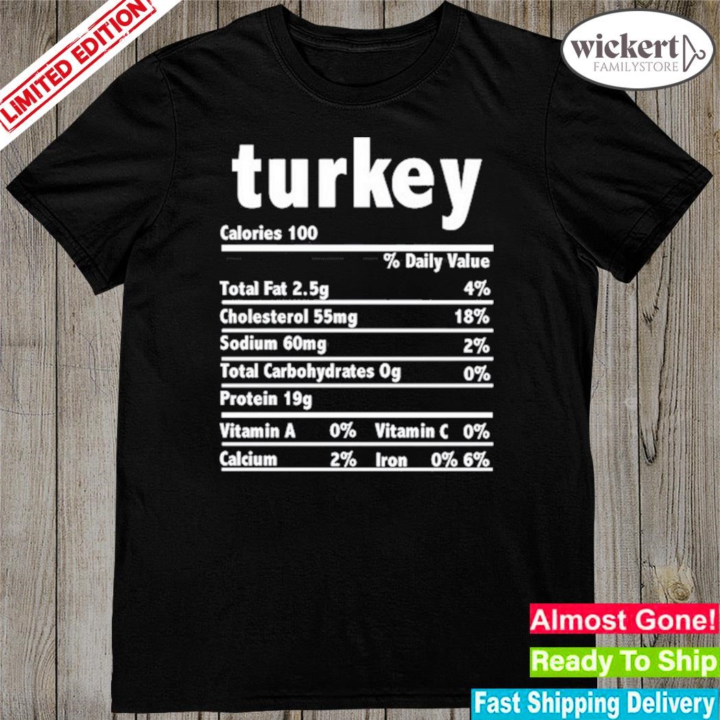 Official turkey Calories Daily Value Total Fat 2.5G New Shirt