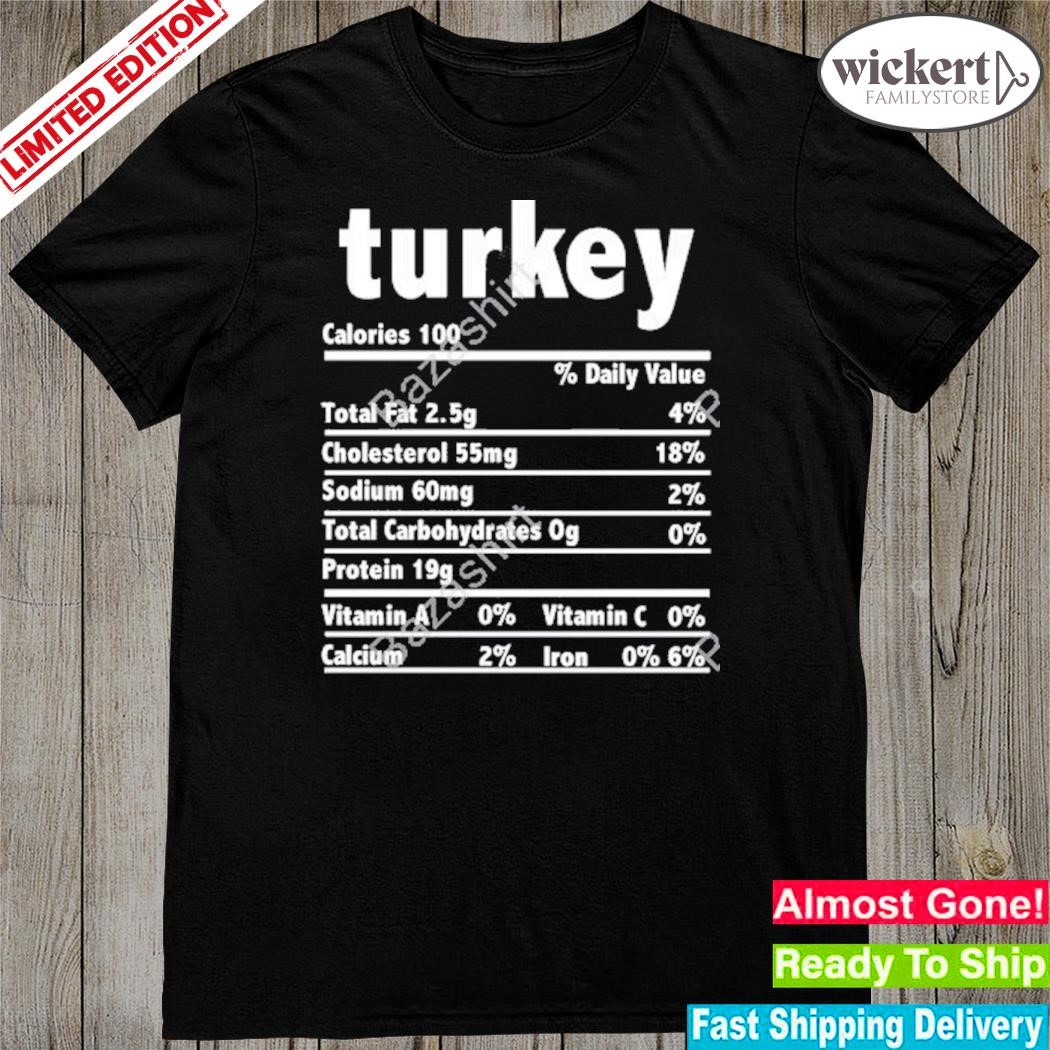 Official turkey calories daily value total fat 2.5g shirt
