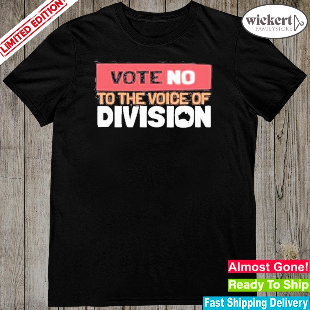 Official vote no to the voice of Division shirt