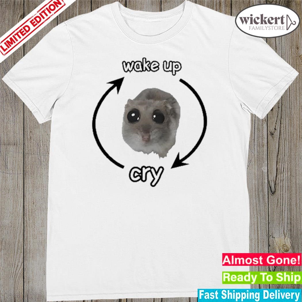 Official wake Up Cry Mouse Shirt